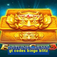 gt codes bingo blitz